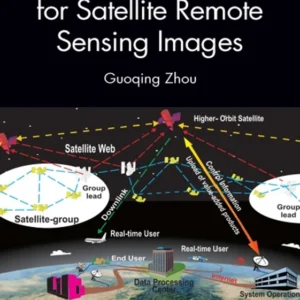 خرید و دانلود نسخه کامل کتاب 
On-Board Processing for Satellite Remote Sensing Images