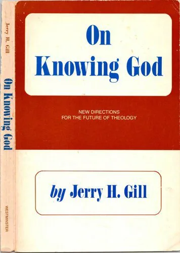 خرید و دانلود نسخه کامل کتاب On Knowing God: New Directions for the Future of Theology_68cda8ecc76cc.jpeg خرید و دانلود نسخه کامل کتاب On Knowing God: New Directions for the Future of Theology