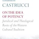 خرید و دانلود نسخه کامل کتاب On The Idea Of Potency: Juridical And Theological Roots Of The Western Cultural Tradition