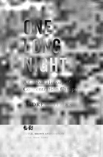 خرید و دانلود نسخه کامل کتاب One Long Night: A Global History of Concentration Camps_68e56aefd357d.jpeg خرید و دانلود نسخه کامل کتاب One Long Night: A Global History of Concentration Camps