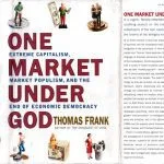 خرید و دانلود نسخه کامل کتاب One Market Under God: Extreme Capitalism, Market Populism, and the End of Economic Democracy