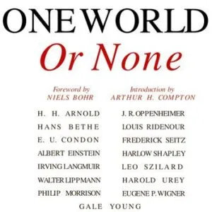 خرید و دانلود نسخه کامل کتاب One World or None. A report to the public on the full meaning of the atomic bomb/