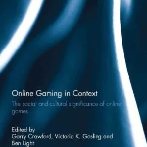 خرید و دانلود نسخه کامل کتاب Online gaming in context: the social and cultural significance of online games