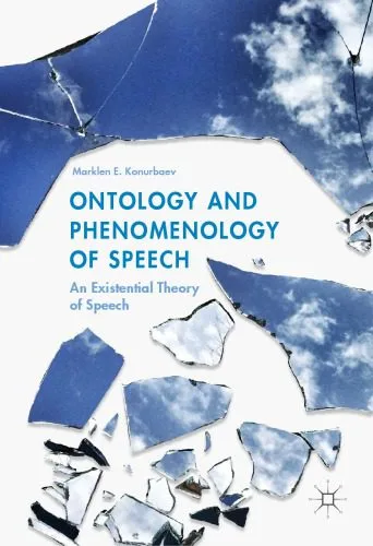 خرید و دانلود نسخه کامل کتاب Ontology and Phenomenology of Speech: An Existential Theory of Speech_68fdb2b729054.jpeg خرید و دانلود نسخه کامل کتاب Ontology and Phenomenology of Speech: An Existential Theory of Speech