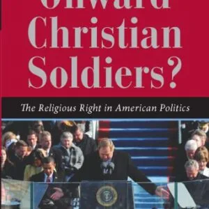 خرید و دانلود نسخه کامل کتاب Onward Christian Soldiers?: The Religious Right in American Politics