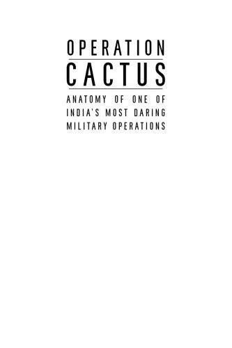 خرید و دانلود نسخه کامل کتاب Operation Cactus – Anatomy of one of India’s Most Daring Military Operations_68f7dd0716aa6.jpeg خرید و دانلود نسخه کامل کتاب Operation Cactus – Anatomy of one of India’s Most Daring Military Operations