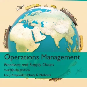 خرید و دانلود نسخه کامل کتاب 
Operations Management: Processes and Supply Chains 13th Edition Global Edition