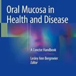 خرید و دانلود نسخه کامل کتاب Oral Mucosa in Health and Disease: A Concise Handbook