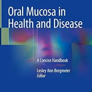 خرید و دانلود نسخه کامل کتاب Oral Mucosa in Health and Disease: A Concise Handbook