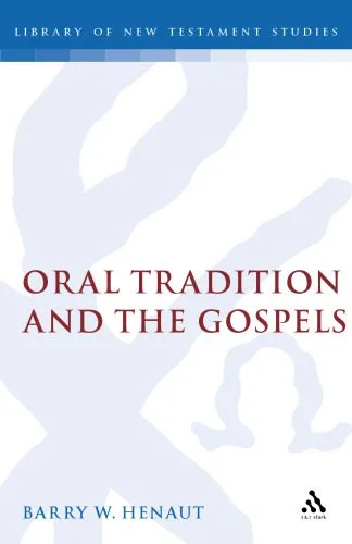خرید و دانلود نسخه کامل کتاب Oral Tradition and the Gospels: The Problem of Mark 4_68dfe09f63182.jpeg خرید و دانلود نسخه کامل کتاب Oral Tradition and the Gospels: The Problem of Mark 4