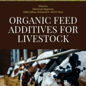 خرید و دانلود نسخه کامل کتاب 
Organic Feed Additives for Livestock