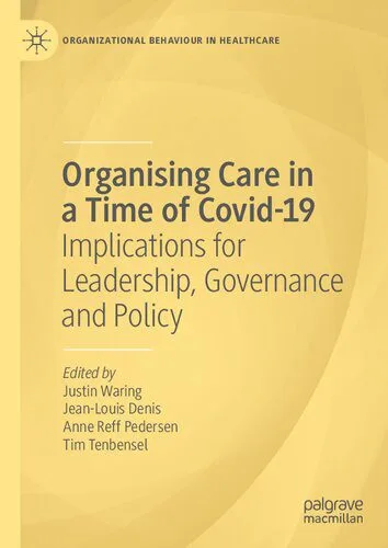 خرید و دانلود نسخه کامل کتاب Organising Care in a Time of Covid-19: Implications for Leadership, Governance and Policy_68ea75b281720.jpeg خرید و دانلود نسخه کامل کتاب Organising Care in a Time of Covid-19: Implications for Leadership, Governance and Policy