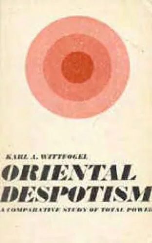 خرید و دانلود نسخه کامل کتاب Oriental Despotism: a Comparative Study of Total Power_68f95d5269be4.jpeg خرید و دانلود نسخه کامل کتاب Oriental Despotism: a Comparative Study of Total Power