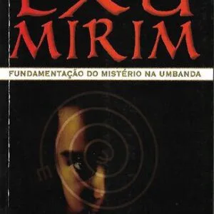 خرید و دانلود نسخه کامل کتاب Orixá Exu Mirim. Fundamentação do mistério na umbanda.