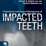 خرید و دانلود نسخه کامل کتاب Orthodontic and Surgical Management of Impacted Teeth