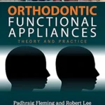 خرید و دانلود نسخه کامل کتاب Orthodontic Functional Appliances: Theory and Practice