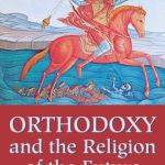 خرید و دانلود نسخه کامل کتاب Orthodoxy and the Religion of the Future