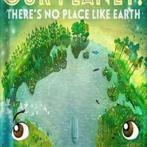 خرید و دانلود نسخه کامل کتاب Our Planet! There’s No Place Like Earth (Our Universe Book 6) by Stacy McAnulty PDF