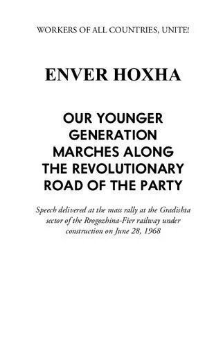 خرید و دانلود نسخه کامل کتاب Our Younger Generation Marches Along the Revolutionary Road of the Party_68e8e2c8898cd.jpeg خرید و دانلود نسخه کامل کتاب Our Younger Generation Marches Along the Revolutionary Road of the Party