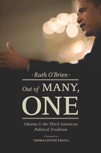 خرید و دانلود نسخه کامل کتاب Out of Many, One: Obama and the Third American Political Tradition_68e7e186f2e64.jpeg خرید و دانلود نسخه کامل کتاب Out of Many, One: Obama and the Third American Political Tradition