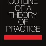 خرید و دانلود نسخه کامل کتاب Outline of a Theory of Practice