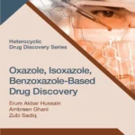 خرید و دانلود نسخه کامل کتاب 
Oxazole, Isoxazole, Benzoxazole-Based Drug Discovery (Heterocyclic Drug Discovery)