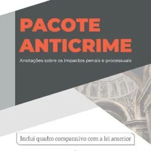 خرید و دانلود نسخه کامل کتاب Pacote Anticrime: anotações sobre os impactos penais e processuais