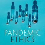 خرید و دانلود نسخه کامل کتاب Pandemic Ethics: From COVID-19 to Disease X