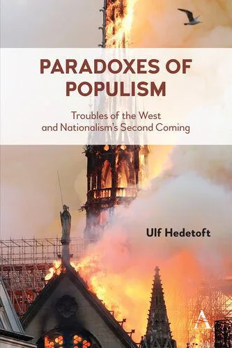 خرید و دانلود نسخه کامل کتاب Paradoxes of Populism: Troubles of the West and Nationalism’s Second Coming_68e7e04748137.jpeg خرید و دانلود نسخه کامل کتاب Paradoxes of Populism: Troubles of the West and Nationalism’s Second Coming