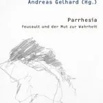خرید و دانلود نسخه کامل کتاب Parrhesia: Foucault und der Mut zur Wahrheit