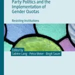 خرید و دانلود نسخه کامل کتاب Party Politics and the Implementation of Gender Quotas: Resisting Institutions