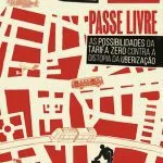 خرید و دانلود نسخه کامل کتاب Passe Livre: As Possibilidades da Tarifa Zero Contra a Distopia da Uberização