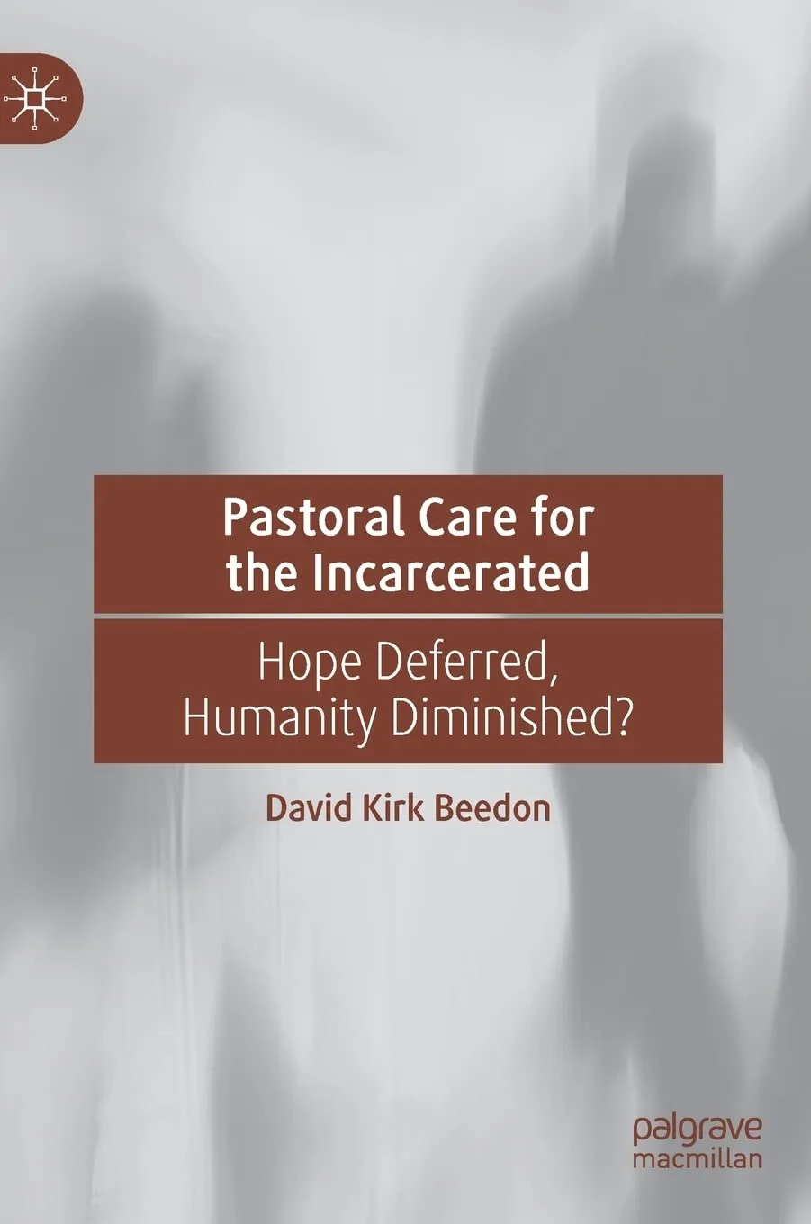 خرید و دانلود نسخه کامل کتاب Pastoral Care for the Incarcerated: Hope Deferred, Humanity Diminished?_68e3491f56900.jpeg خرید و دانلود نسخه کامل کتاب Pastoral Care for the Incarcerated: Hope Deferred, Humanity Diminished?