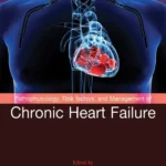 خرید و دانلود نسخه کامل کتاب 
Pathophysiology, Risk Factors, and Management of Chronic Heart Failure سورنا بوک