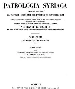 خرید و دانلود نسخه کامل کتاب Patrologia Syriaca. Tomus 1: Parisot Ioannes. Aphraatis Demonstrationes I-XXII