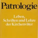 خرید و دانلود نسخه کامل کتاب Patrologie: Leben, Schriften und Lehre der Kirchenväter