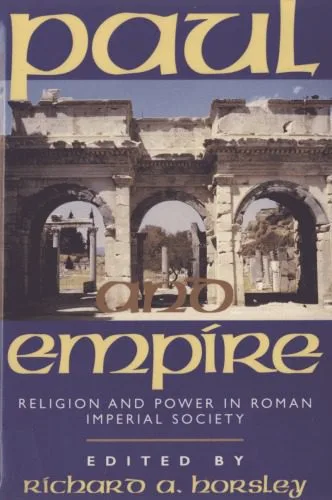 خرید و دانلود نسخه کامل کتاب Paul and Empire: Religion and Power in Roman Imperial Society_68dfd965e9026.jpeg خرید و دانلود نسخه کامل کتاب Paul and Empire: Religion and Power in Roman Imperial Society