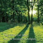 خرید و دانلود نسخه کامل کتاب Paul Tillich, Carl Jung and the Recovery of Religion