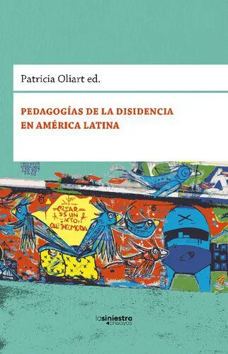 خرید و دانلود نسخه کامل کتاب Pedagogías de la disidencia en América Latina_68e5c18e610b5.jpeg خرید و دانلود نسخه کامل کتاب Pedagogías de la disidencia en América Latina