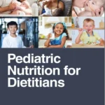 خرید و دانلود نسخه کامل کتاب 
Pediatric Nutrition for Dietitians
