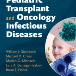 خرید و دانلود نسخه کامل کتاب 
Pediatric Transplant and Oncology Infectious Diseases