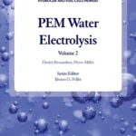 خرید و دانلود نسخه کامل کتاب 
PEM Water Electrolysis Volume 2
