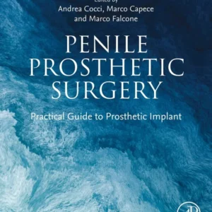 خرید و دانلود نسخه کامل کتاب 
Penile Prosthetic Surgery: Practical Guide to Prosthetic Implant
