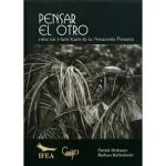 خرید و دانلود نسخه کامل کتاب Pensar el otro entre los Huni Kuin de la Amazonía peruana (Cashinahua)