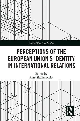 خرید و دانلود نسخه کامل کتاب Perceptions of the European Union’s Identity in International Relations_68f6a1c7315b7.jpeg خرید و دانلود نسخه کامل کتاب Perceptions of the European Union’s Identity in International Relations