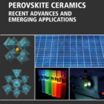 خرید و دانلود نسخه کامل کتاب 
Perovskite Ceramics: Recent Advances and Emerging Applications