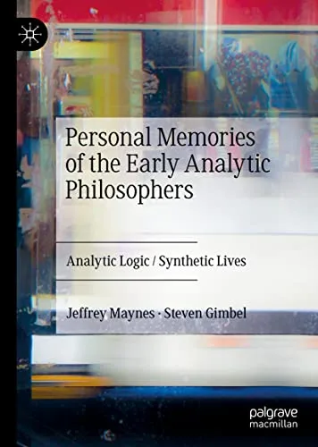 خرید و دانلود نسخه کامل کتاب Personal Memories of the Early Analytic Philosophers: Analytic Logic / Synthetic Lives_68fb31e1c0387.jpeg خرید و دانلود نسخه کامل کتاب Personal Memories of the Early Analytic Philosophers: Analytic Logic / Synthetic Lives