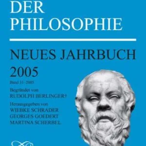 خرید و دانلود نسخه کامل کتاب Perspektiven der Philosophie. Neues Jahrbuch. Band 31, 2005.