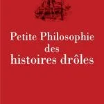 خرید و دانلود نسخه کامل کتاب Petite Philosophie des histoires drôles