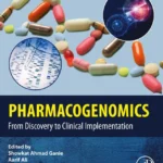 خرید و دانلود نسخه کامل کتاب 
Pharmacogenomics: From Discovery to Clinical Implementation